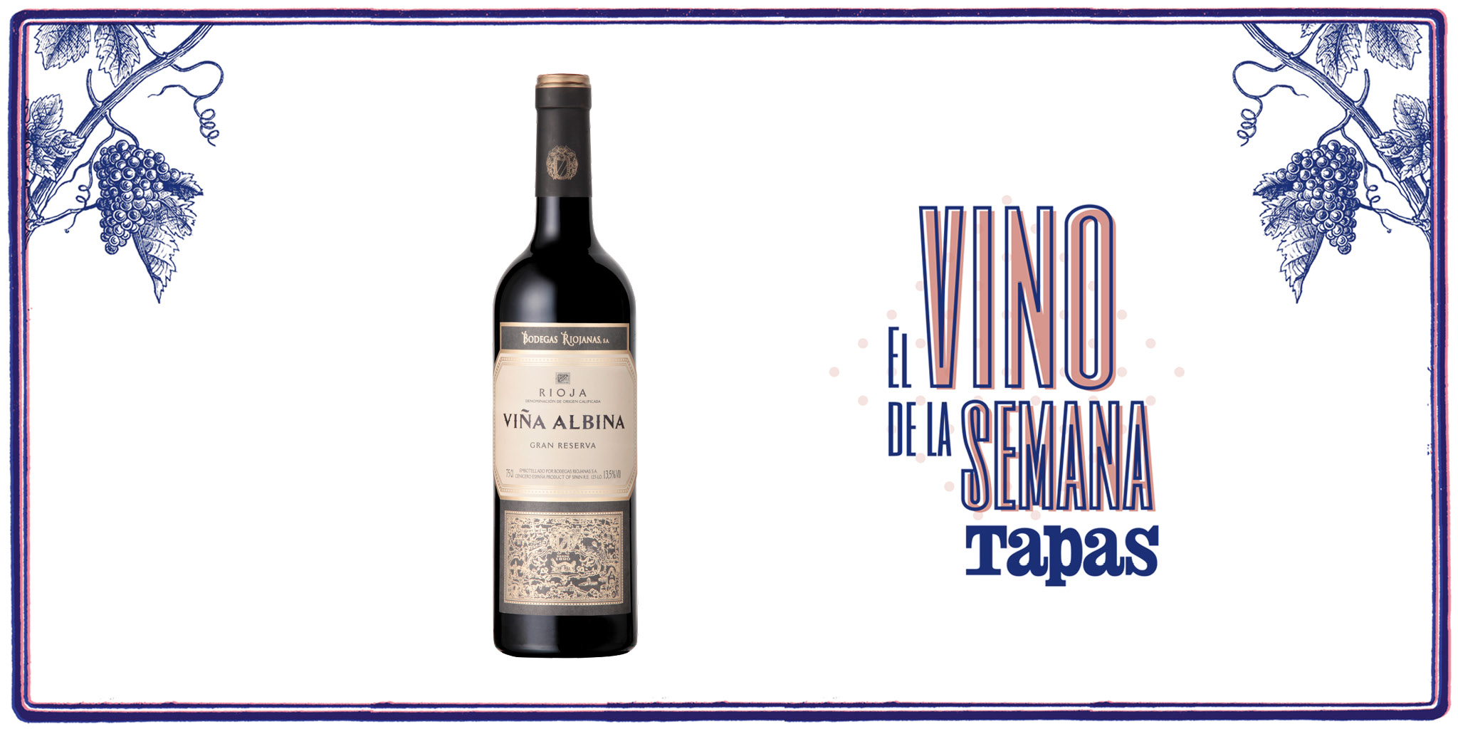Viña Albina Gran Reserva 2013, el vino de la semana para la revista Tapas