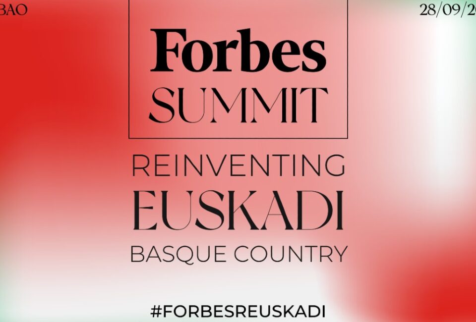 Así será el Forbes Summit Reinventing Euskadi