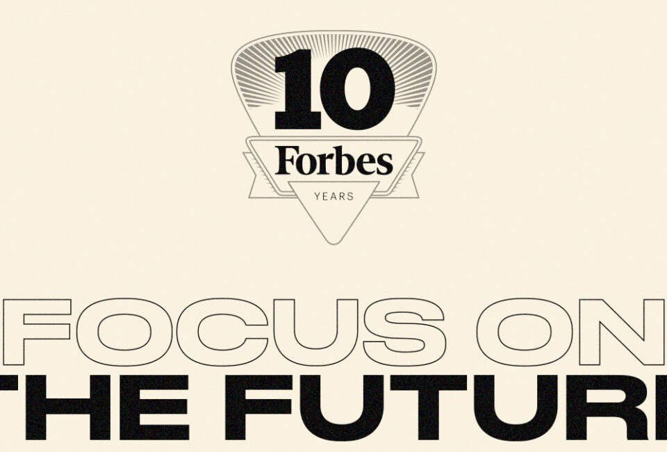 Forbes 10: Focus on the future