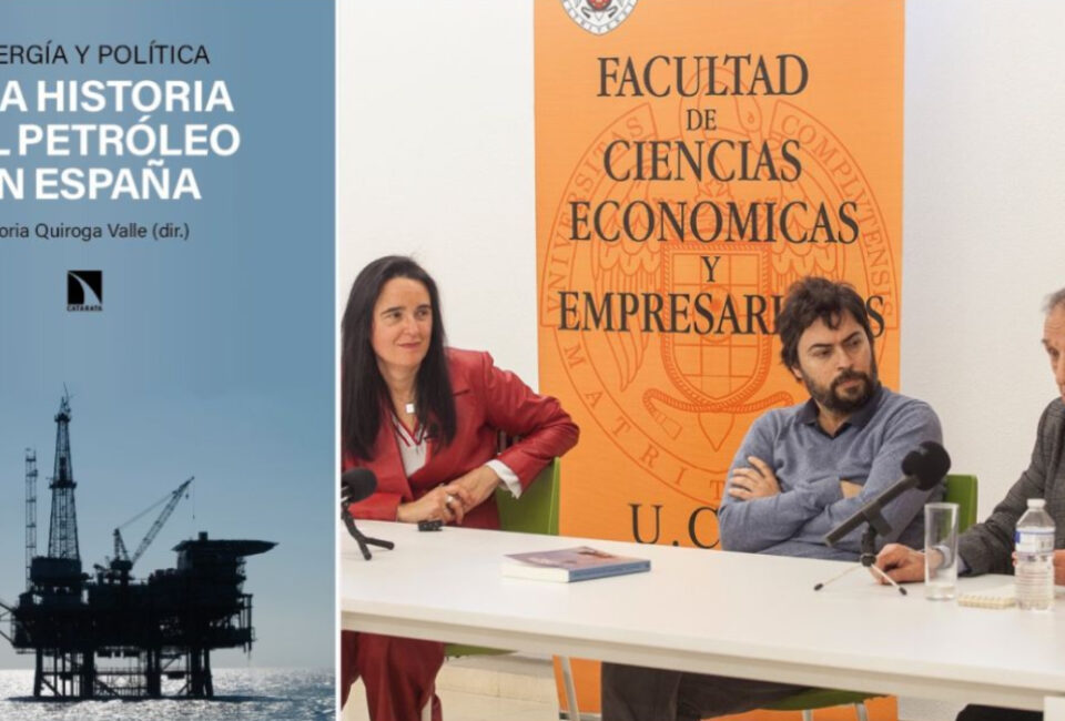 ‘Energía y política’, una obra para conocer la trayectoria de la industria del petróleo España a través de sus protagonistas