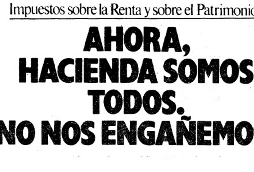 Campañas con historia XVII: «Hacienda somos todos» (Ministerio de Hacienda, 1978)