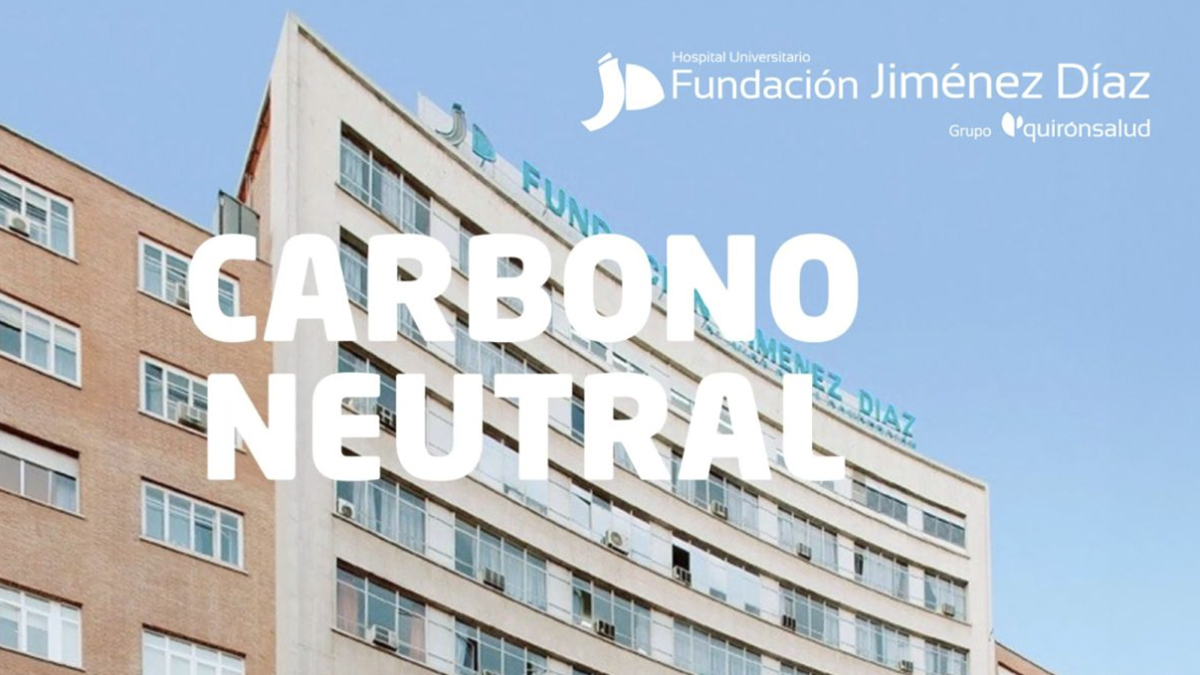 La Fundación Jiménez Díaz se convierte en el primer hospital ‘Carbono Neutral’ en España