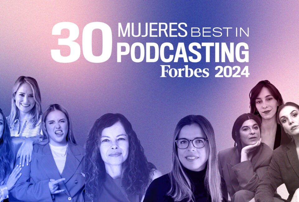 Las 30 mujeres que triunfan en el podcast