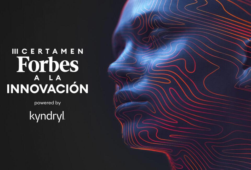 Inscríbete en la III Edición Forbes a la innovación by Kyndryl