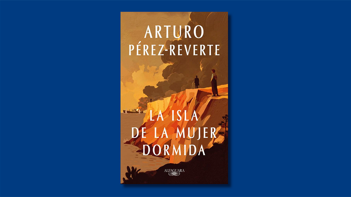 Libro de la semana | La isla de la mujer dormida (Alfaguara), de Arturo Pérez-Reverte