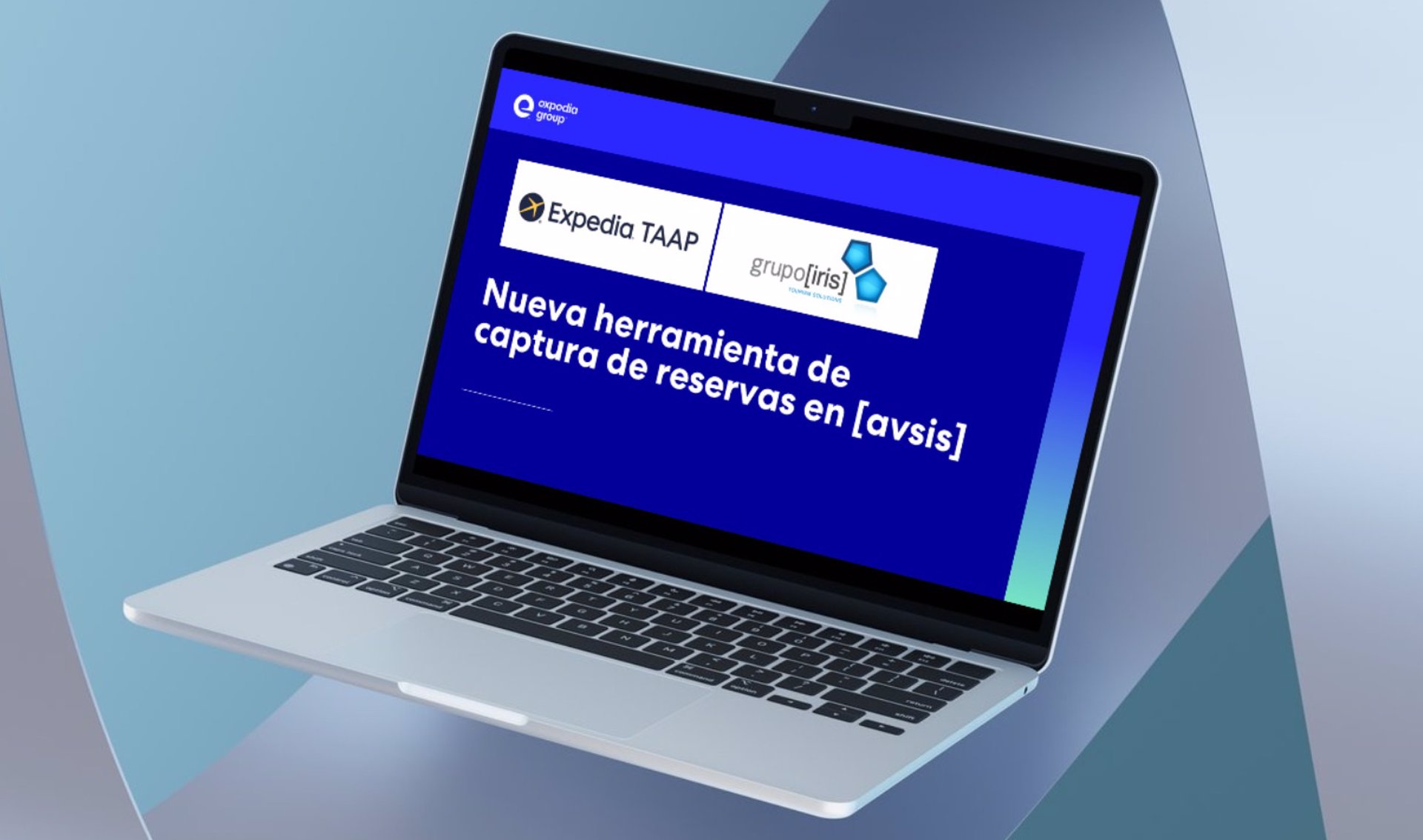 Grupo Iris desarrolla una nueva solución para Expedia que mejora la gestión de las reservas