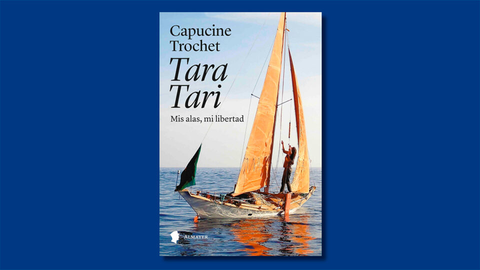 Libro de la semana | Tara Tari (editorial Almayer), de Capucine Trochet