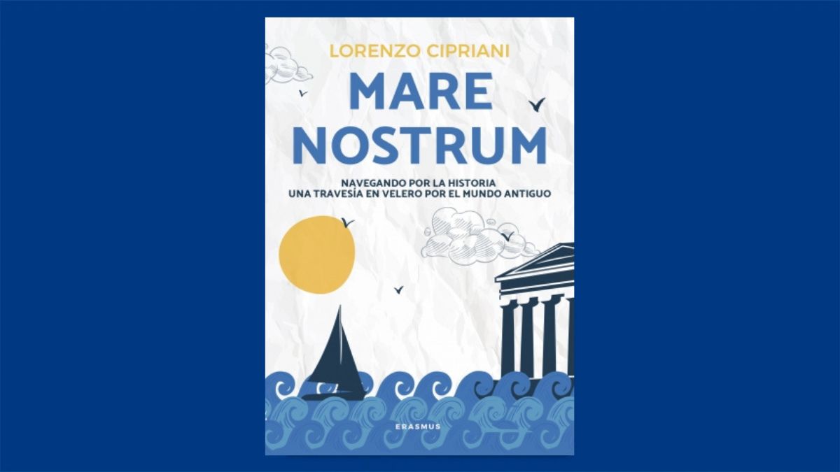 Libro de la semana | Mare Nostrum (editorial Erasmus), de Lorenzo Cipriani