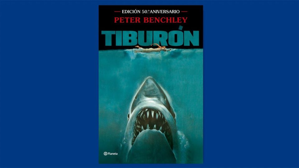 Libro de la semana | Tiburón (editorial Planeta), de Peter Benchley