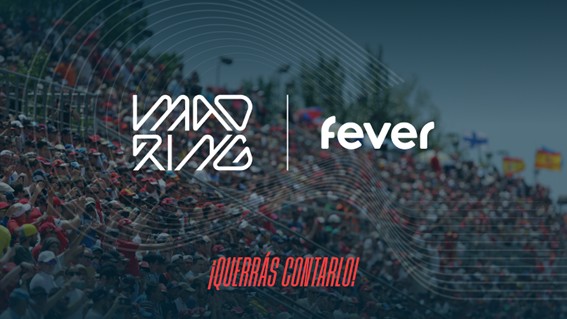 ⁠Fever, ticketera oficial del Gran Premio de España de Fórmula 1 en Madrid