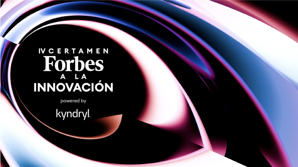 Estos son los finalistas de la IV Edición del Certamen Forbes a la Innovación by Kyndryl