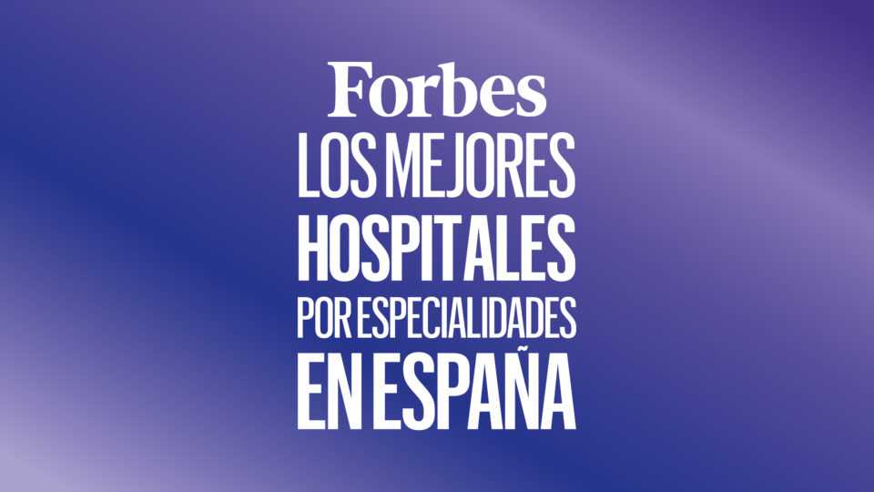 Lista Forbes | Los mejores hospitales por especialidades en España