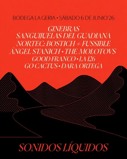 Cartel del Festival Sonidos Líquidos, que se celebrará el 6 de Junio de 2026 en La Geria -Lanzarote- con Ginebras, Sanguijuelas del Guadiana, Nortec: Bostich + Fussible, Ángel Stanich, The Molotovs, Good Franco, LA 126, Go Catus y la DJ Dara Ortega