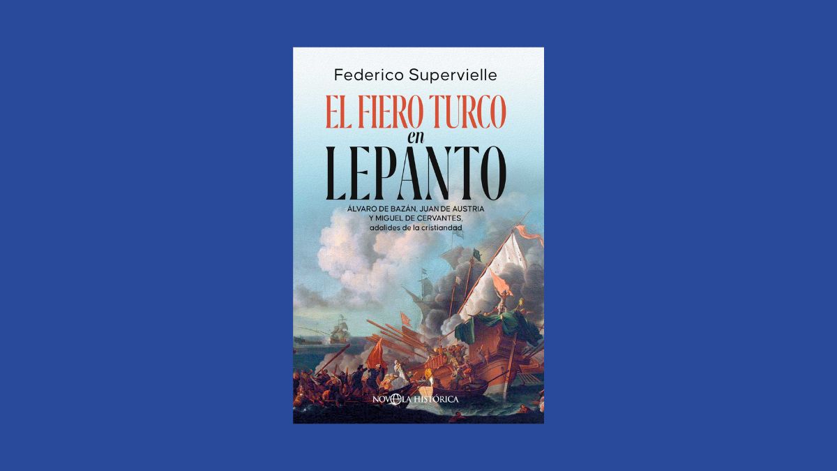 Libro de la semana | El fiero turco en Lepanto (La Esfera de los Libros), de Federico Supervielle