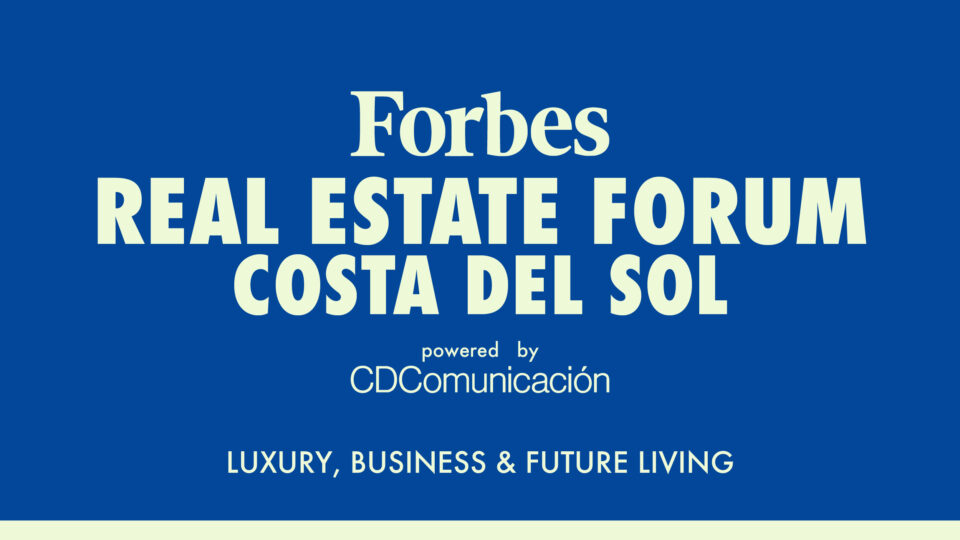 Forbes Real Estate Forum Costa del Sol