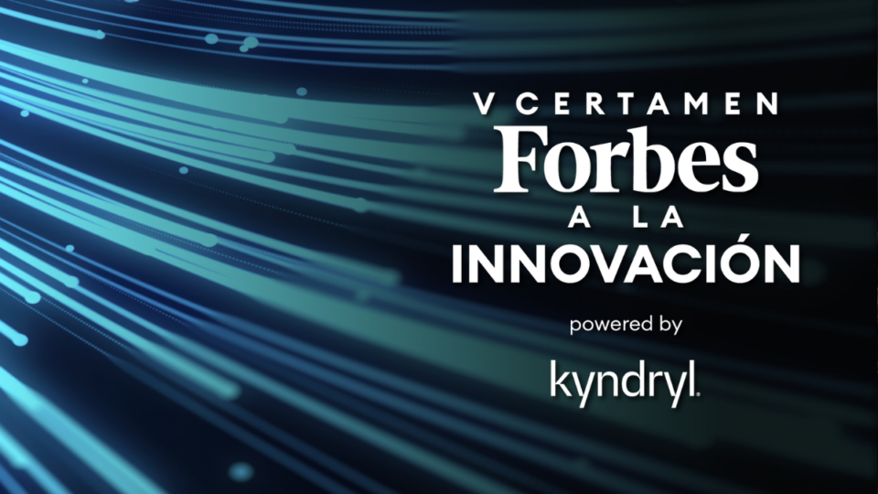 Inscríbete y conoce al jurado de la V Edición del Certamen Forbes a la Innovación by Kyndryl