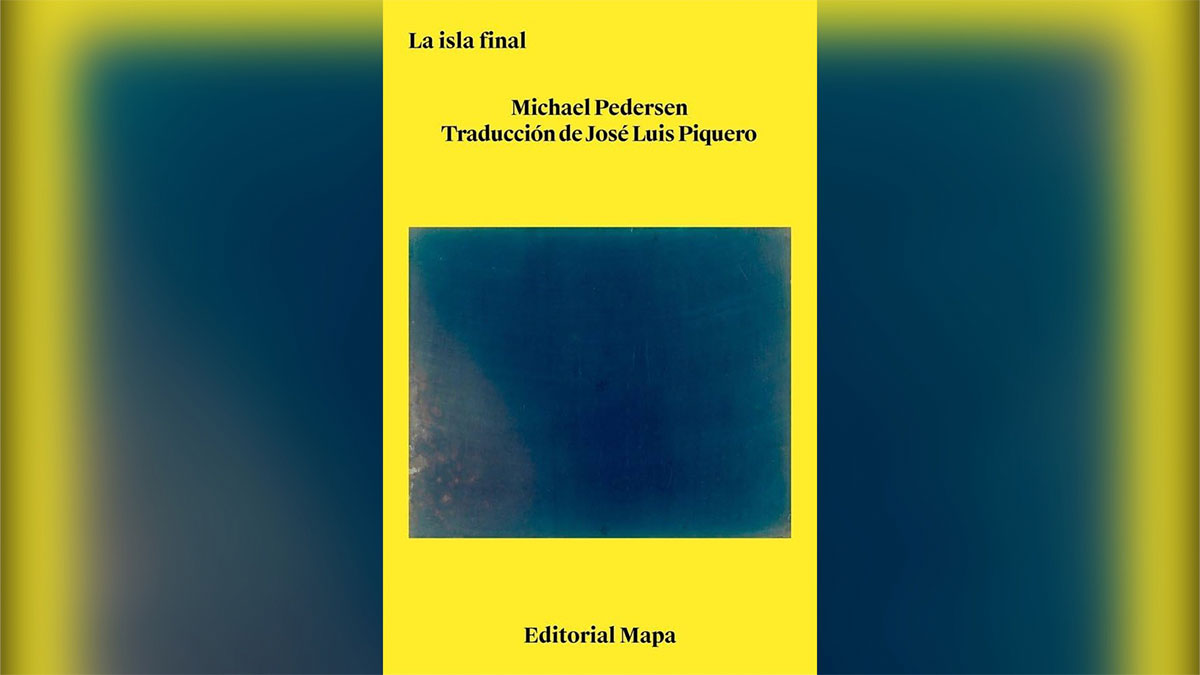 Libro de la semana | La isla final (Editorial Mapa), de Michael Pedersen